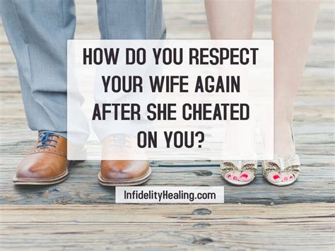 my fiance cheated on me with my father|i cheated on my wife how do fix.